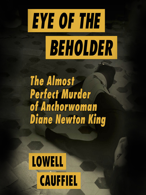 Title details for Eye of the Beholder by Lowell Cauffiel - Available